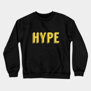 Hype Train Funny Crewneck Sweatshirt